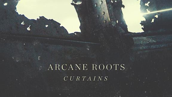 ARCANE ROOTS dévoile son nouveau titre, Curtains