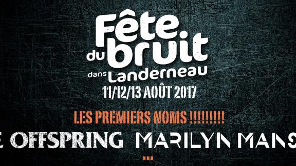 Fête du bruit : MARILYN MANSON et les OFFSPRING en Bretagne