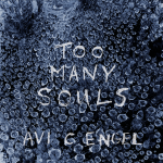 Avi C. Engel - Too Many Souls
