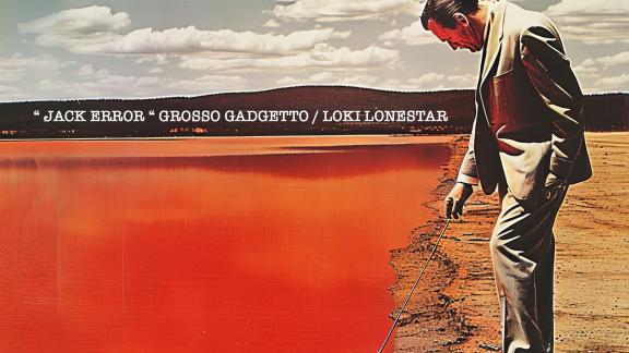 Loki Lonestar & Grosso Gadgetto - Jack Error