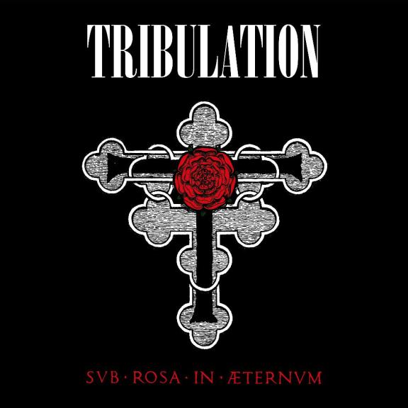 Tribulation - Sub Rosa In Æternum 