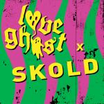 Love Ghost x SKOLD - Love Ghost x SKOLD