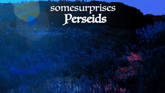 SomeSurprises - Perseids